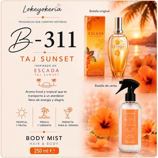 B311 Body Mist Mujer 250 ml | Floral Frutal (Inspiración Escada, Taj Sunset)