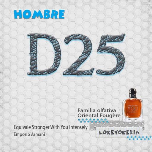 D25 Perfume Equivalencia Hombre | Oriental Fougère (Inspiración Giorgio Armani, Stronger With You Intensely)