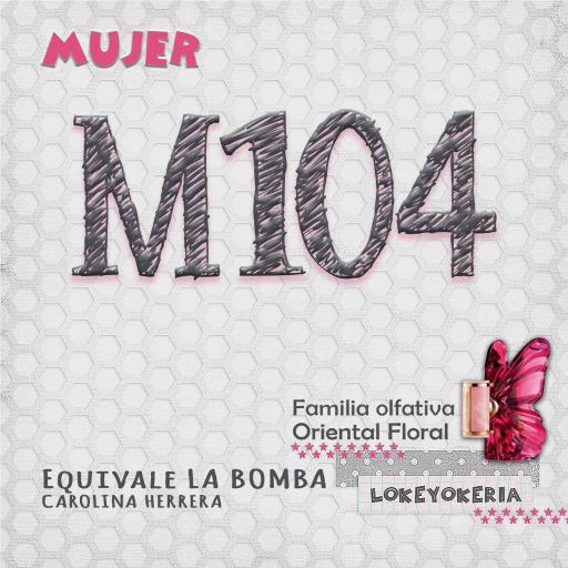 M104 La Bomba – Equivalente Carolina Herrera | Perfume Oriental Floral [0]