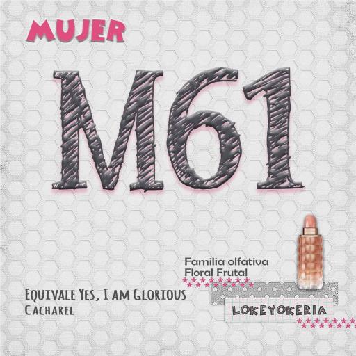 M61 equivale YES I AM GLORIOUS - Cacharel