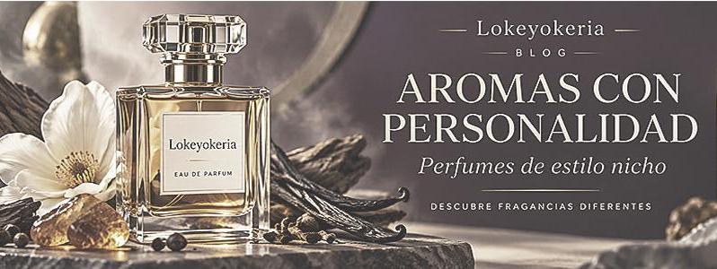 Perfumes de estilo nicho: aromas con personalidad para salir de lo de siempre