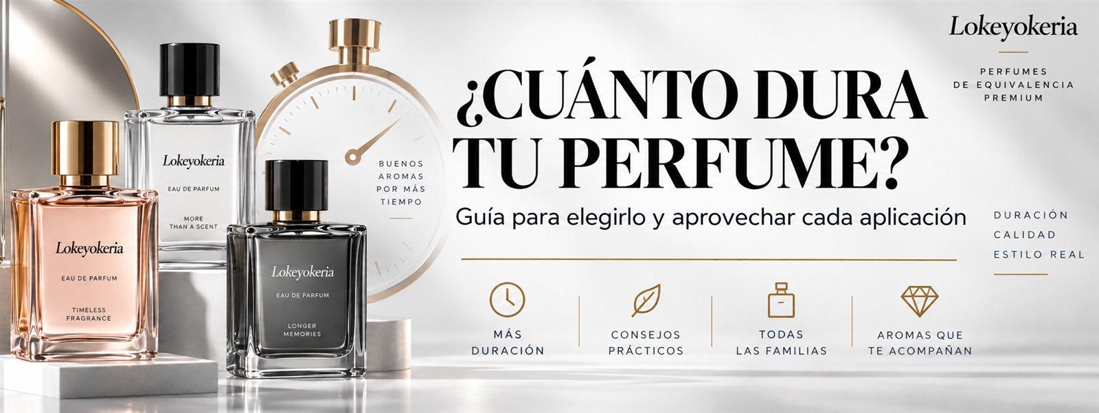 Cuánto dura un perfume de equivalencia y cómo aprovecharlo