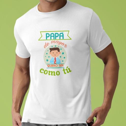 Camiseta Papá de Mayor Como Tú [0]