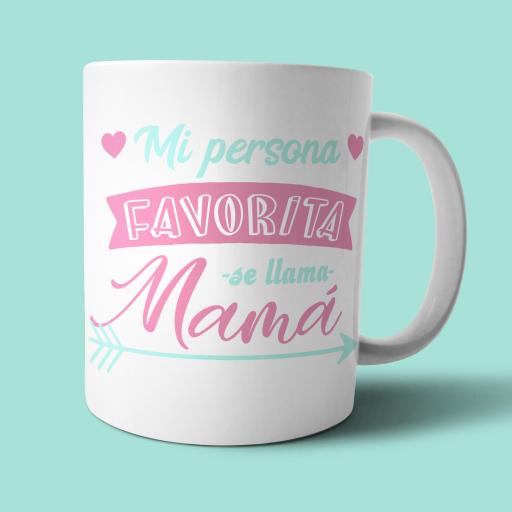 Taza Mamá Persona Favorita [0]