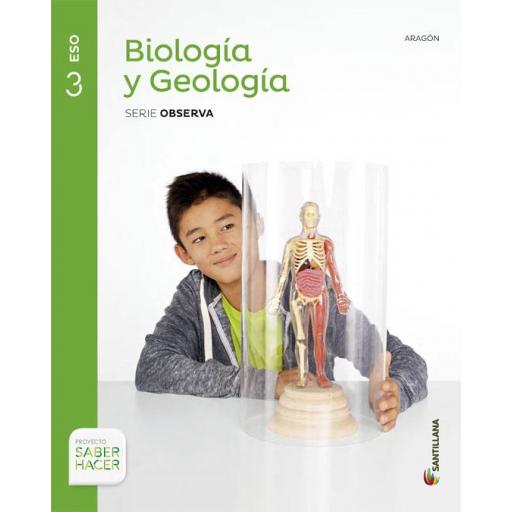 LIBRO DE TEXTO - 3 ESO BIOLOGIA Y GEOLOGIA ARAGON. SABER HACER [0]