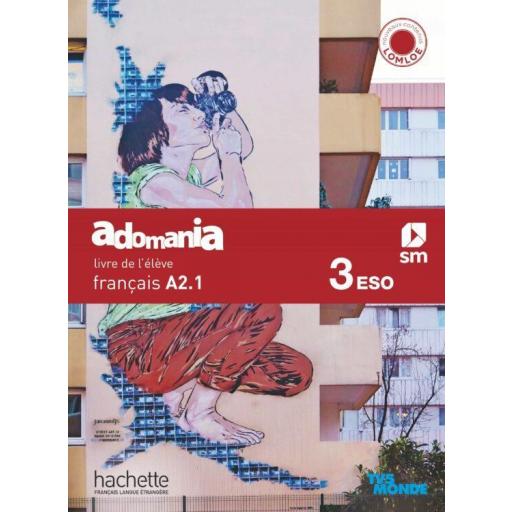LIBRO DE TEXTO - FRANCÉS 3 ESO LOMLOE PROYECTO ADOMANÍA