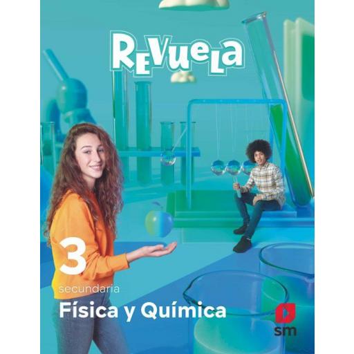 LIBRO DE TEXTO - FÍSICA Y QUÍMICA 3 ESO PROYECTO REVUELA MEC ED 2022