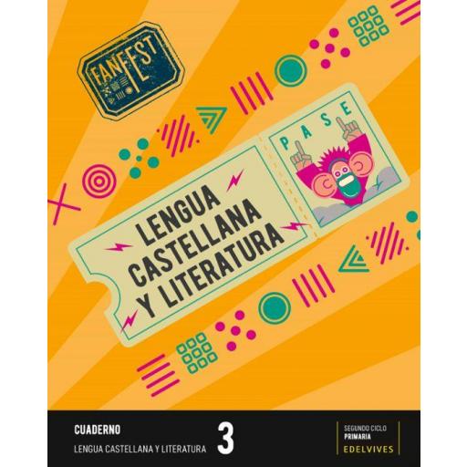LIBRO DE TEXTO - LENGUA CASTELLANA Y LITERATURA CUADERNO 3 PRIMARIA PROYECTO FANFEST