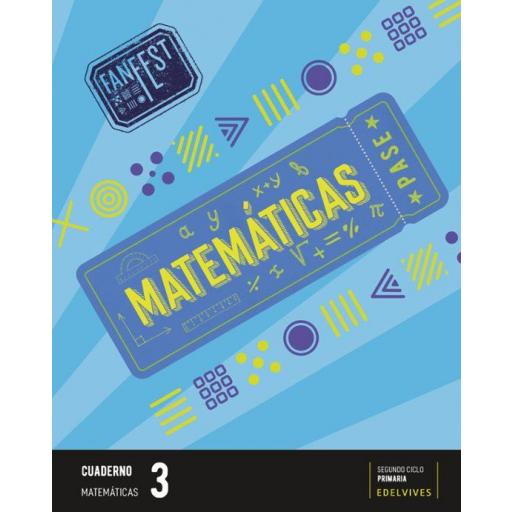 LIBRO DE TEXTO - MATEMÁTICAS CUADERNO 3 PRIMARIA PROYECTO FANFEST