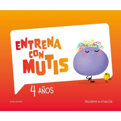 ENTRENA CON MUTIS (4 AÑOS) - CUADERNO DE ATENCIÓN