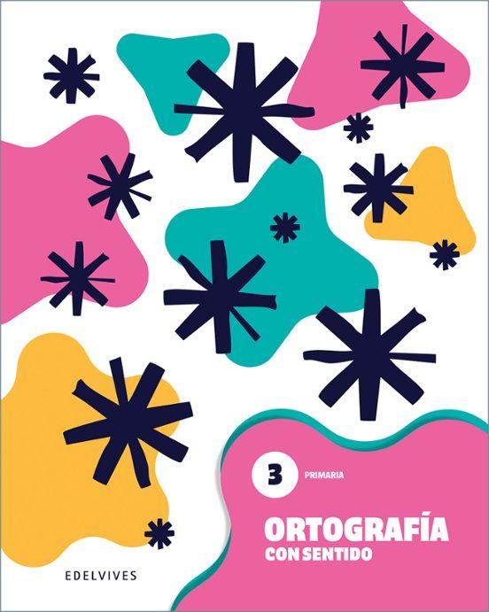 LIBRO DE TEXTO - ORTOGRAFÍA. CUADERNO 3