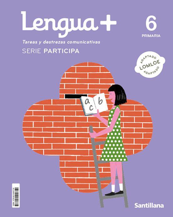 LIBRO DE TEXTO - LENGUA+ PARTICIPA 6 PRIMARIA CAST ED 2023