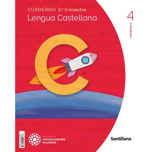CUADERNO LENGUA 4 PRIMARIA CONSTRUYENDO MUNDOS 2 TRIMESTRE ED 2023