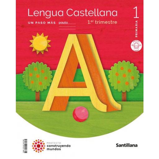 LIBRO DE TEXTO-LENGUA 1º EDUCACION PRIMARIA PASO MAS MOCHILA LIGERA PAUTA CONSTRUYENDO MUNDOS ED 2023
