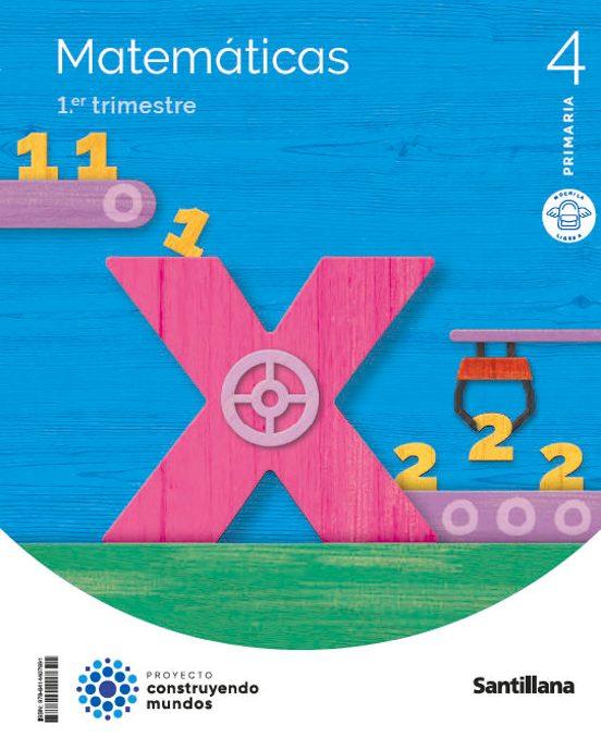 LIBRO DE TEXTO - MATEMATICAS 4º EDUCACION PRIMARIA MOCHILA LIGERA CONSTRUYENDO MUNDOS ED 2023