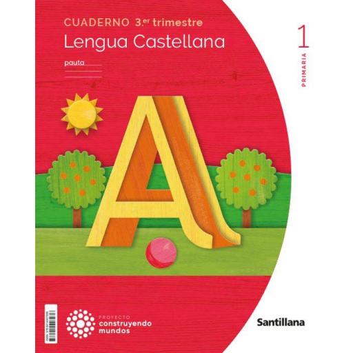 LIBRO DE TEXTO - LENGUA CONSTRUYENDO MUNDOS 1 PRIMARIA CUADERNILLO 3