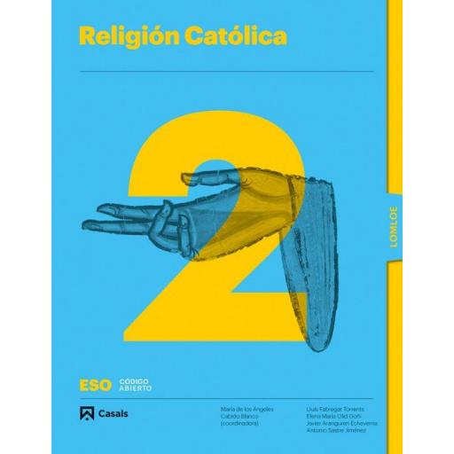 LIBRO DE TEXTO - RELIGIÓN CATOLICA 2º ESO CODIGO ABIERTO