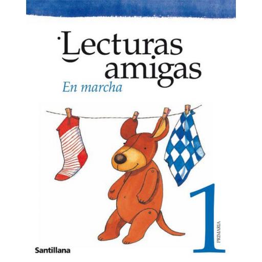 LIBRO DE TEXTO - LECTURAS AMIGAS 1. EN MARCHA