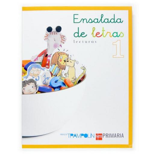 LIBRO DE TEXTO - ENSALADA DE LETRAS (PROYECTO TRAMPOLÍN) 1 PRIMARIA)