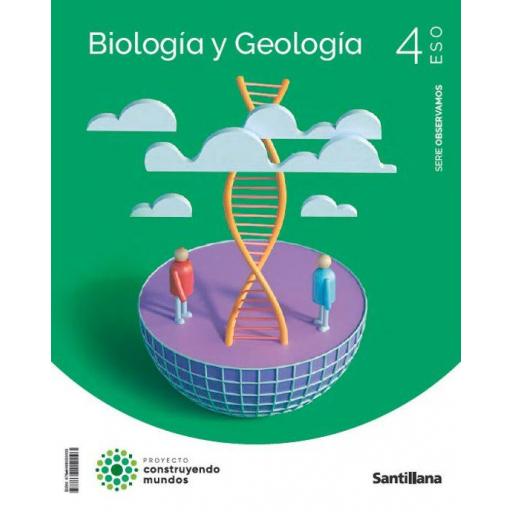 LIBRO DE TEXTO - BIOLOGÍA Y GEOLOGÍA 4 ESO CONSTRUYENDO MUNDOS