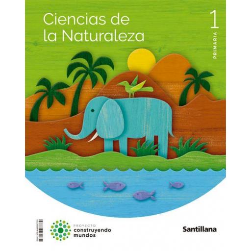 LIBRO DE TEXTO-CIENCIAS NATURALES 1º EDUCACION PRIMARIA CONSTRUYENDO MUNDOS ED 2022 [0]