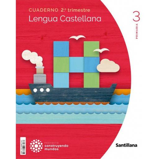 LENGUA 3 PRIMARIA CUADERNO 2 CONSTRUYENDO MUNDOS ED 2022