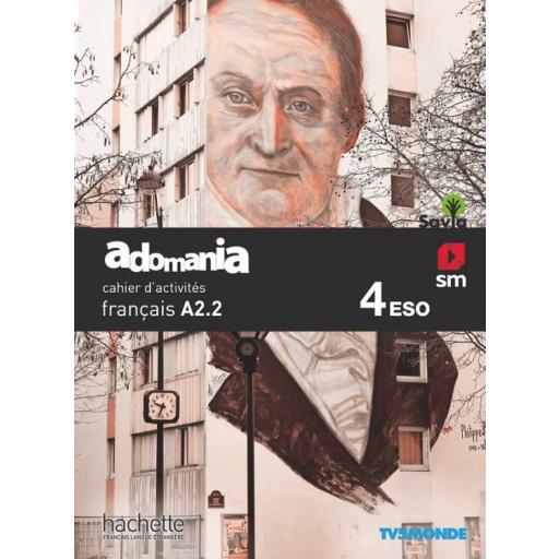 LIBRO DE TEXTO - FRANCAIS 4 ESO CUADERNO A2.2 PROYECTO ADOMANIA