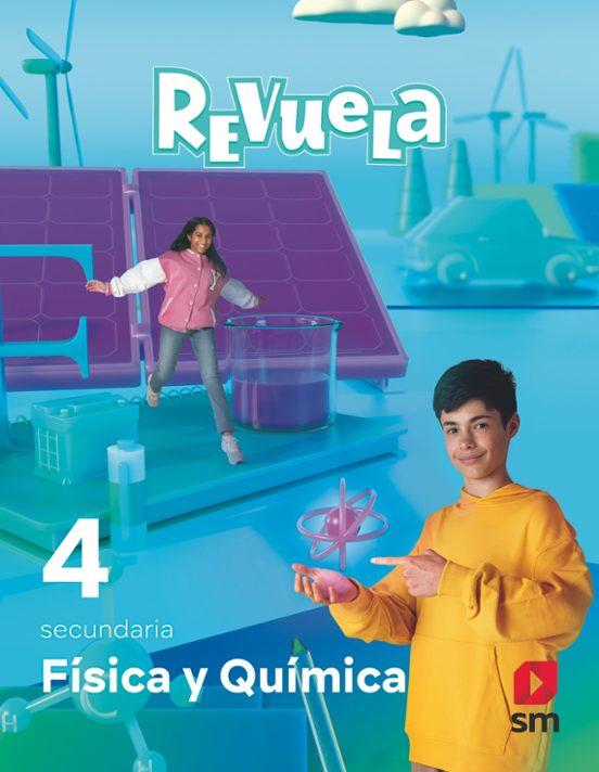 LIBRO DE TEXTO - FISICA Y QUIMICA 4 ESO PROYECTO REVUELA