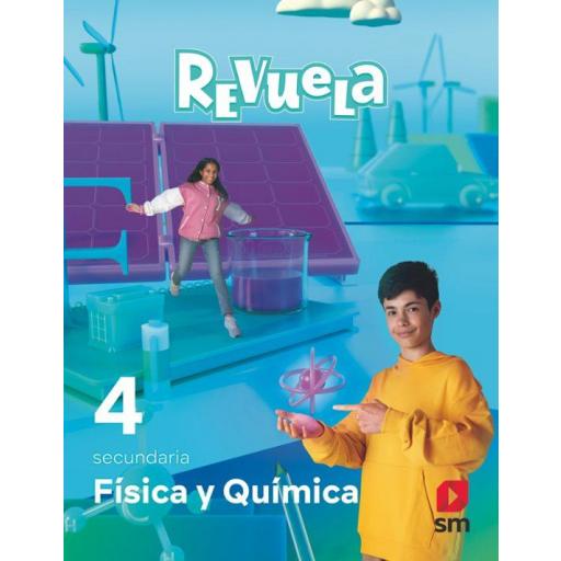 LIBRO DE TEXTO - FISICA Y QUIMICA 4 ESO PROYECTO REVUELA 