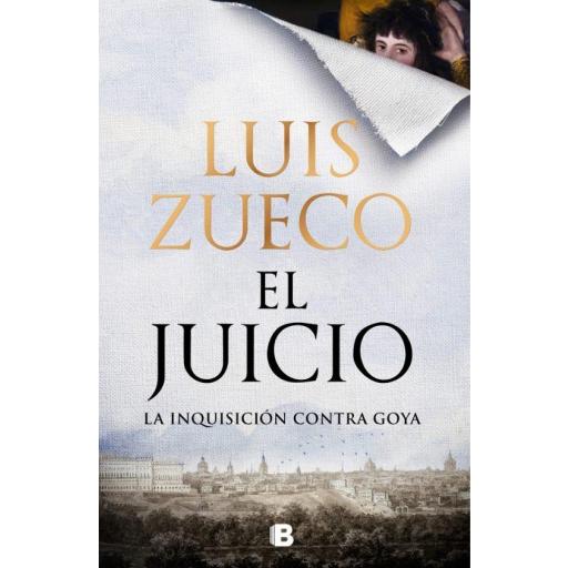 LIBRO - EL JUICIO, La Inquisición contra Goya