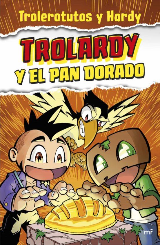 LIBRO - TROLARDY Y EL PAN DORADO