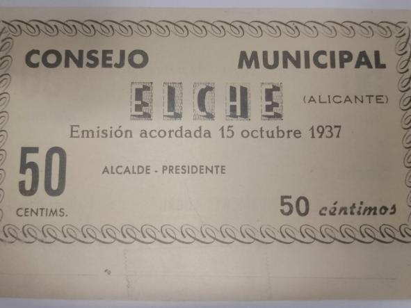 BILLETE DE CONSEJO MUNICIPAL DE ELCHE - 50 CENTIMOS - 1937 - 