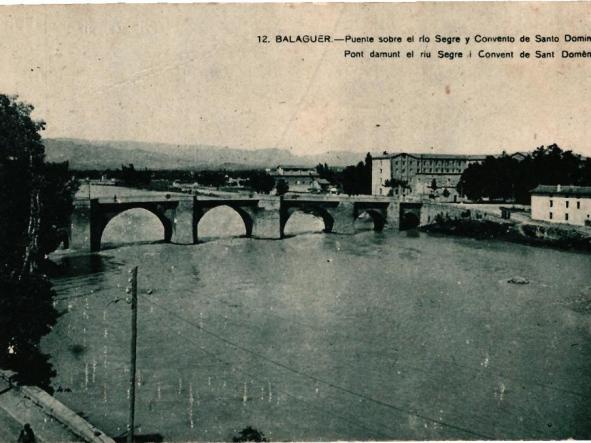 BALAGUER - PUENTE SOBRE EL RIO SEGRE Y CONVENTO DE SANTO DOMINGO [0]