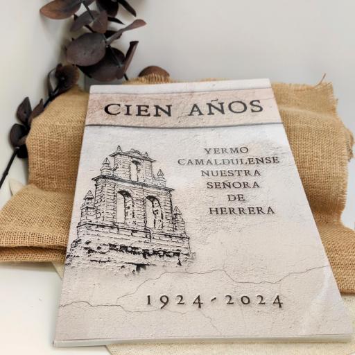 100 AÑOS YERMO CAMALDULENSE NUESTRA SEÑORA DE HERRERA [0]