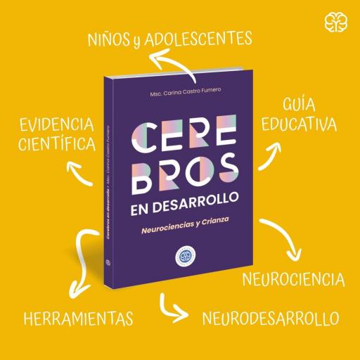 Cerebros en desarrollo: Neurociencia y Crianza [1]