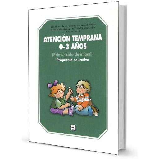 Atención Temprana 0-3 años. Propuesta educativa
