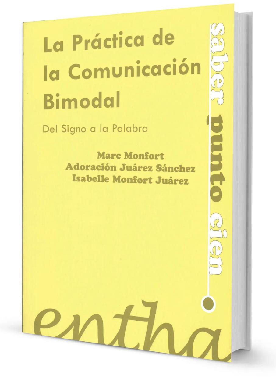 La práctica de la comunicación bimodal. Del Signo a la Palabra