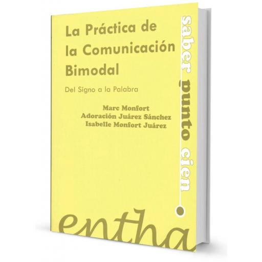 La práctica de la comunicación bimodal. Del Signo a la Palabra [0]
