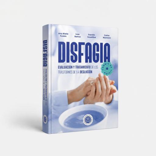 Disfagia: evaluación y tratamiento de los trastornos de la deglución [0]