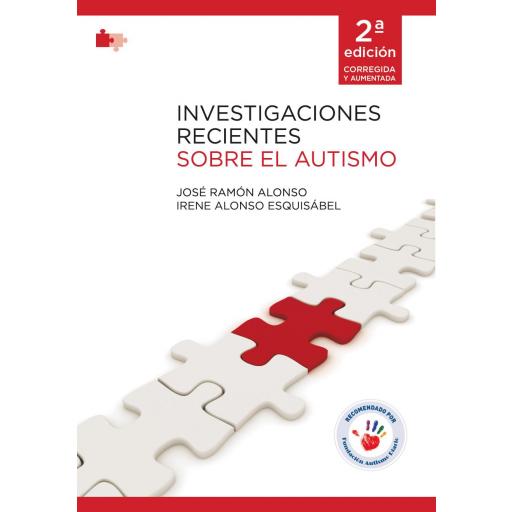 INVESTIGACIONES RECIENTES SOBRE EL AUTISMO. 2ª Edición