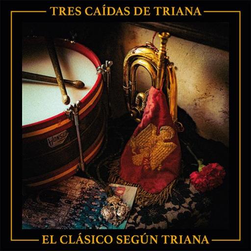 TRES CAÍDAS DE TRIANA - EL CLÁSICO SEGÚN TRIANA (SÓLO EN STREAMING)