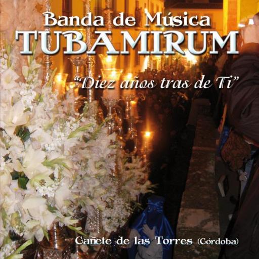 BANDA DE MUSICA TUBAMIRUM_DIEZ AÑOS TRAS DE TI [0]