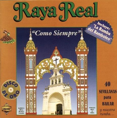 RAYA REAL - COMO SIEMPRE