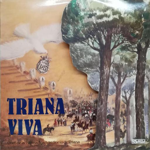 CORO DE LA HERMANDAD DEL ROCIO DE TRIANA - TRIANA VIVA (VINILO)