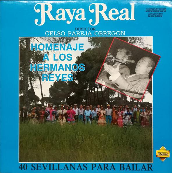 RAYA REAL. HOMENAJE DE A LOS HERMANOS REYES  (VINILO)