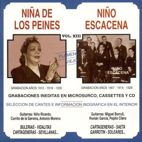 LA NIÑA DE LOS PEINES / NIÑO ESCACENA. FLAMENCO VIEJO (VOL.XIII)