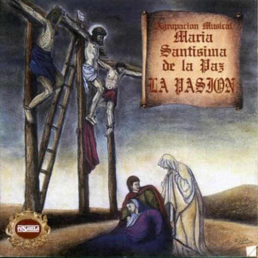 AGRUPACIÓN MUSICAL MARIA STMA. DE LA PAZ - LA PASION [0]