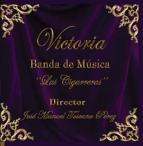 BANDA DE MUSICA "LAS CIGARRERA". VICTORIA