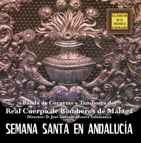 BANDA CC. Y TT.  REAL C. BOMBEROS DE MÁLAGA. SEMANA SANTA EN ANDALUCIA