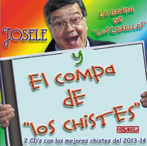 JOSELE Y LA BANDA DE LOS CANALLAS. EL COMPA DE LOS CHISTES
